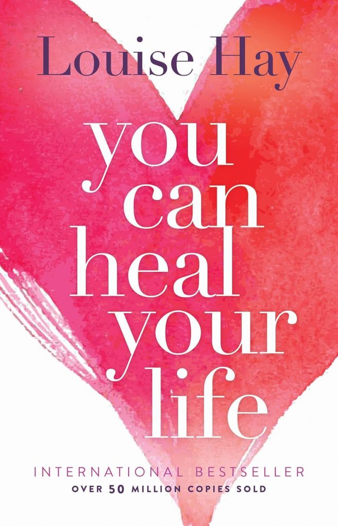 Front cover of the You Can Heal Your Life Book by Louise Hay.